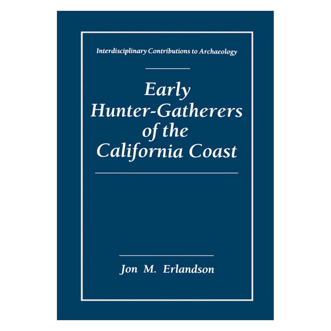 Springer Early Hunter-Gatherers of the California Coast (Englisch, Softcover, Jon M. Erlandson) (55381043)