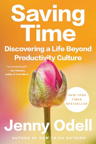 Jenny Odell - Saving Time: Discovering a Life Beyond Productivity Culture - Preis vom 09.10.2026 07:28:09 h
