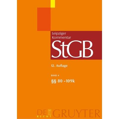 Strafgesetzbuch. Leipziger Kommentar / §§ 80-109k, Gebundene Ausgabe von , De Gruyter, 978-3-89949-322-1