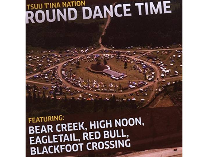 Tsuu't Ina Nation - Round Dance Time