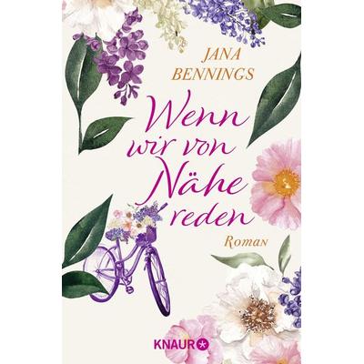 Wenn wir von Nähe reden, Taschenbuch von Jana Bennings, Knaur Taschenbuch, 978-3-426-52563-0