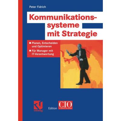 Kommunikationssysteme mit Strategie, Taschenbuch von Peter Fidrich, Vieweg & Teubner, 978-3-528-05858-6