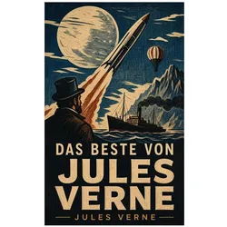 Das Beste Von Jules Verne, Belletristik von Jules Verne