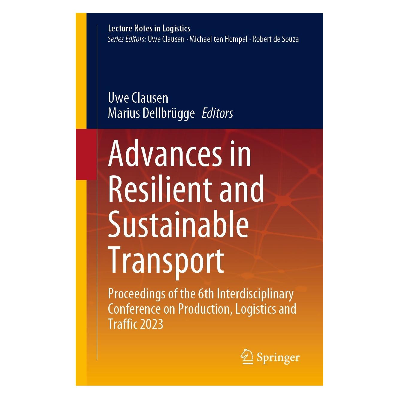 Springer Advances in Resilient and Sustainable Transport (Englisch, Hardcover, Marius Dellbrügge, Uwe Clausen) (9783031281969)