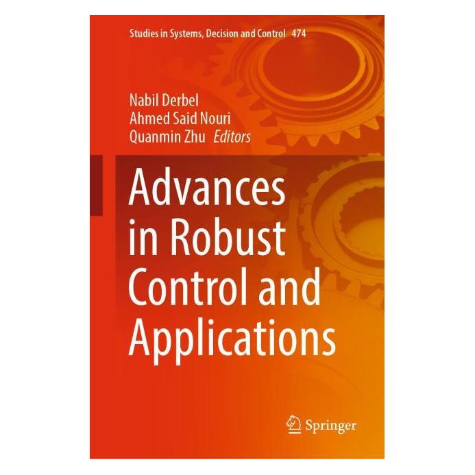 Springer Advances in Robust Control and Applications (Englisch, Hardcover, Ahmed Said Nouri, Nabil Derbel, Quanmin Zhu) (63700157)