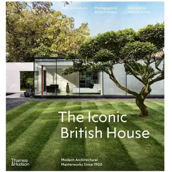 The Iconic British House, Sachbücher von Dominic Bradbury, Alain de Botton, Richard Powers