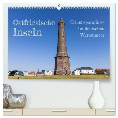Ostfriesische Inseln - Urlaubsparadiese im deutschen Wattenmeer (hochwertiger Premium Wandkalender 2027 DIN A2 quer), Kunstdruck in Hochglanz