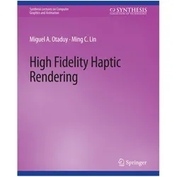 High Fidelity Haptic Rendering, Fachbücher von Ming C. Lin, Miguel A. Otaduy