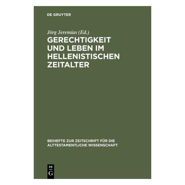 De Gruyter Gerechtigkeit und Leben im hellenistisc (Deutsch, Hardcover) (67761747)