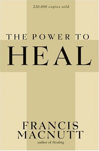 Francis MacNutt - Power to Heal - Preis vom 09.10.2026 07:28:09 h