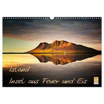 Island - Insel aus Feuer und Eis (Wandkalender 2027 DIN A3 quer), CALVENDO Monatskalender