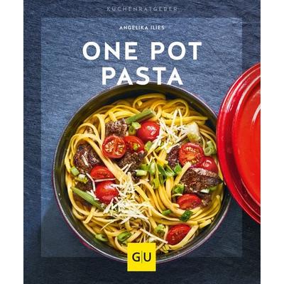 One Pot Pasta, Taschenbuch von Angelika Ilies, Gräfe und Unzer Verlag GmbH