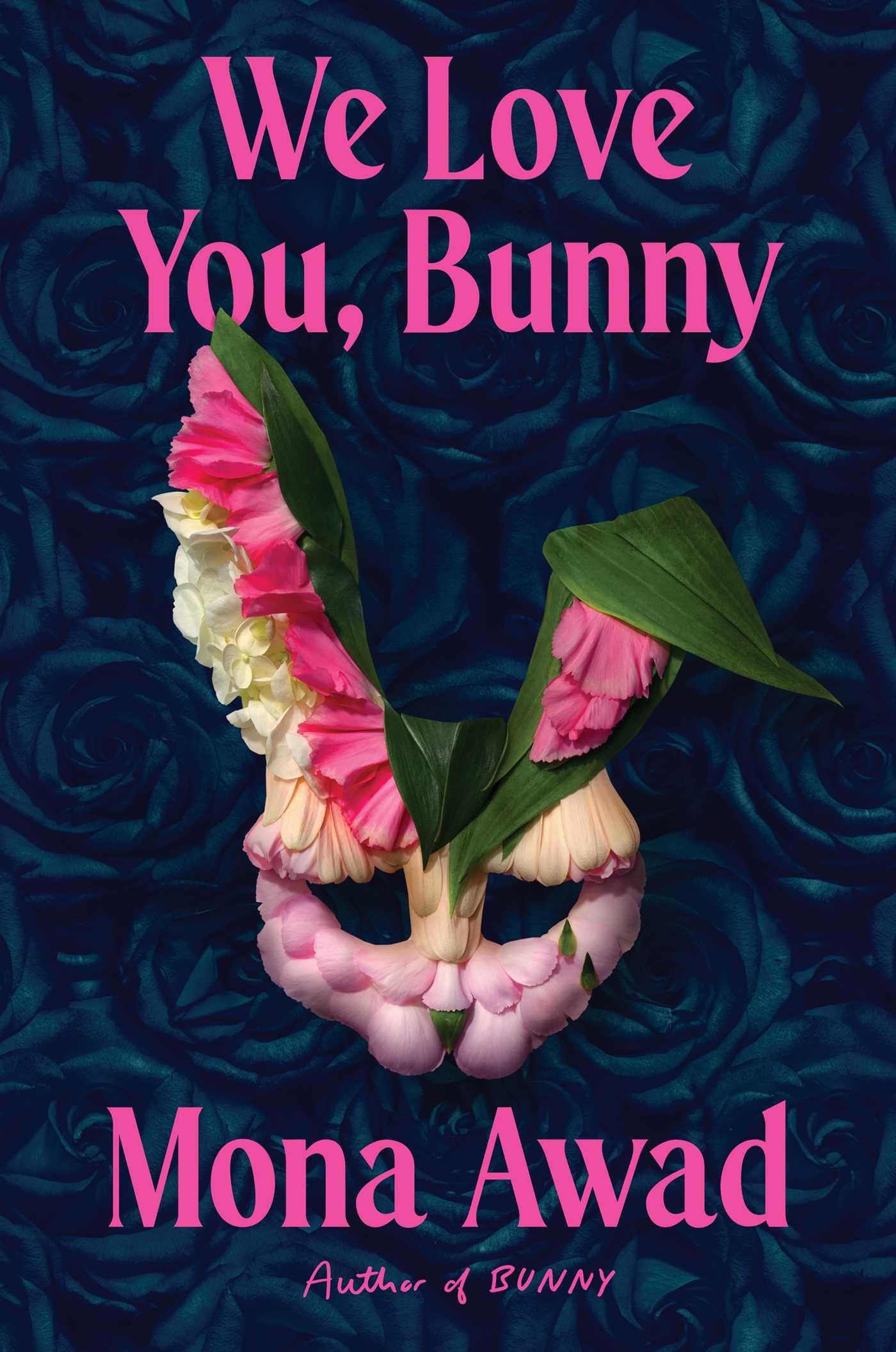 Mona Awad - We Love You, Bunny: Mona Nawad - Preis vom 15.10.2026 23:06:25 h