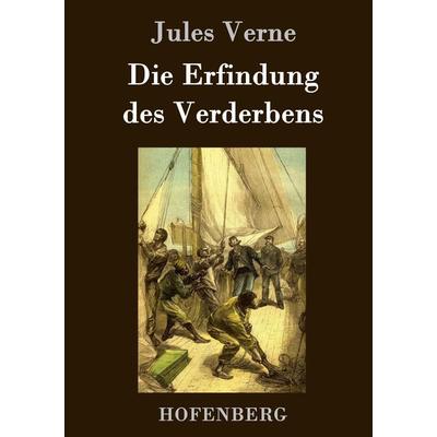 Die Erfindung des Verderbens, Gebundene Ausgabe von Jules Verne, Hofenberg, 978-3-8430-7636-4