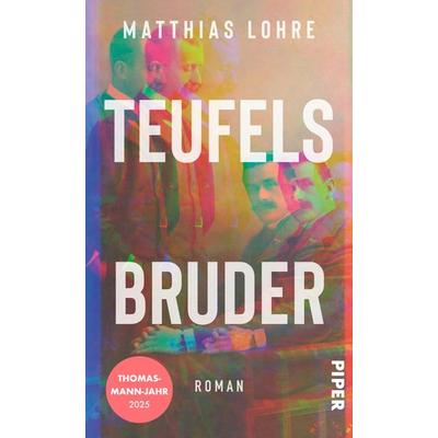 Teufels Bruder, Gebundene Ausgabe von Matthias Lohre, Piper