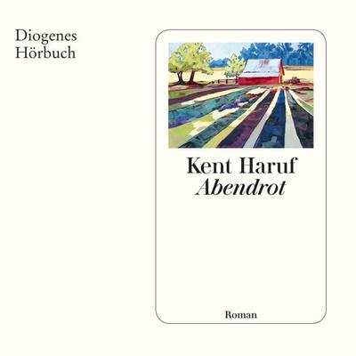 Abendrot - Kent Haruf, Audio, 9783257693515