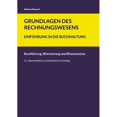 Grundlagen des Rechnungswesens: Einführung in die Buchhaltung, Taschenbuch von Marlon Possard, BoD – Books on Demand, 978-3-695-11088-9