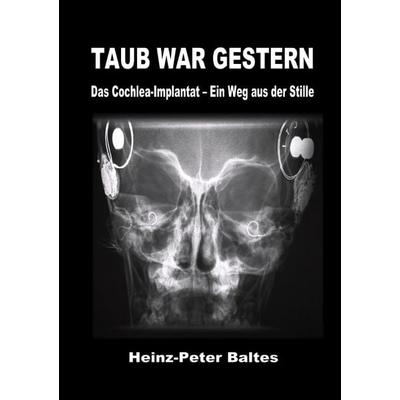Taub war gestern, Taschenbuch von Heinz-Peter Baltes, Epubli, 978-3-8190-3095-6