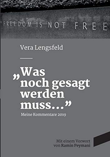 Vera Lengsfeld - Was noch gesagt werden muss: Meine Kommentare 2019 - Preis vom 11.10.2026 03:10:56 h