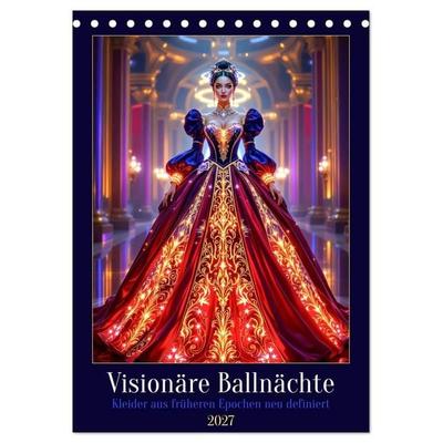 Visionäre Ballnächte (Tischkalender 2027 DIN A5 hoch), CALVENDO Monatskalender