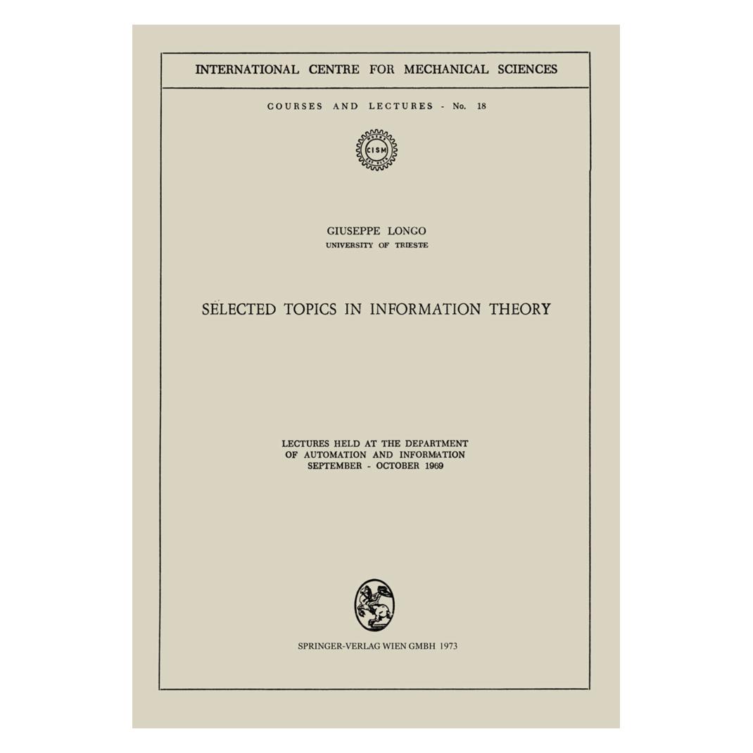 Springer Selected Topics in Information Theory (Englisch, Softcover, G. Longo) (55616352)