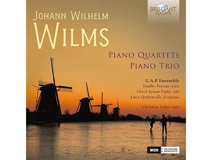 Wilms: Piano Quartets & Piano Trio