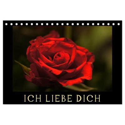 Ich liebe Dich (Tischkalender 2026 DIN A5 quer), CALVENDO Monatskalender
