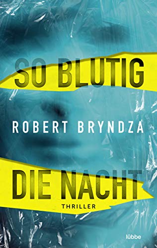 Robert Bryndza - So blutig die Nacht: Thriller (Kate-Marshall-Reihe, Band 1) - Preis vom 09.10.2026 07:28:09 h