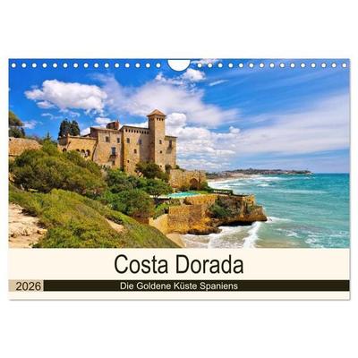 Costa Dorada - Die Goldene Küste Spaniens (Wandkalender 2026 DIN A4 quer), CALVENDO Monatskalender