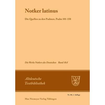 Notker latinus, Taschenbuch von , De Gruyter, 978-3-484-20086-9