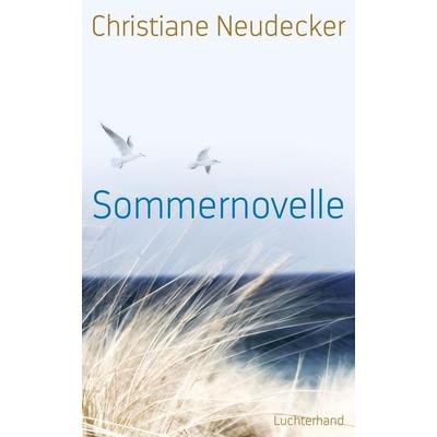 Sommernovelle, Gebundene Ausgabe von Christiane Neudecker, Luchterhand