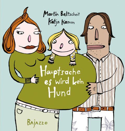 Martin Baltscheit - Hauptsache, es wird kein Hund - Preis vom 09.10.2026 07:28:09 h