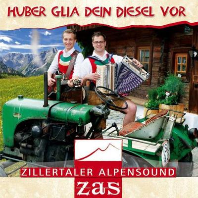 Huber glia dein Diesel vor - Zas-Zillertaler Alpensound, CD, 9003549530893