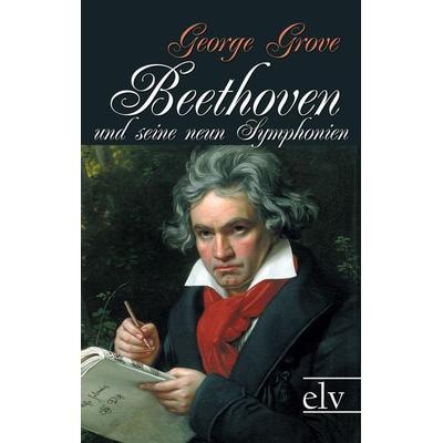 Beethoven und seine neun Symphonien -
