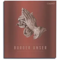 Burger Unser, Ratgeber von Dr. Thomas Vilgis, Hubertus Tzschirner, Nicolas Lecloux