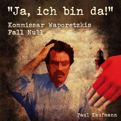 Ja, ich bin da! - Paul Kaufmann, Audio, 9783989831582
