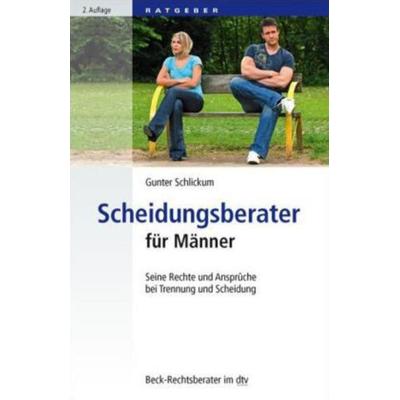 Scheidungsberater für Männer, Taschenbuch von Gunter Schlickum, dtv, 978-3-423-50661-8