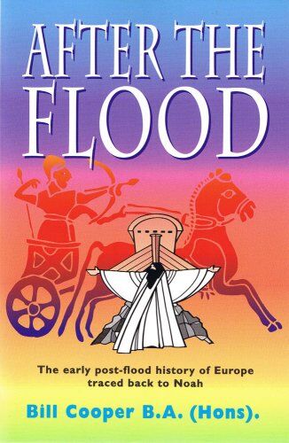 Bill Cooper - After the Flood: The Early Post-flood History of Europe Traced Back to Noah - Preis vom 02.10.2026 23:42:20 h