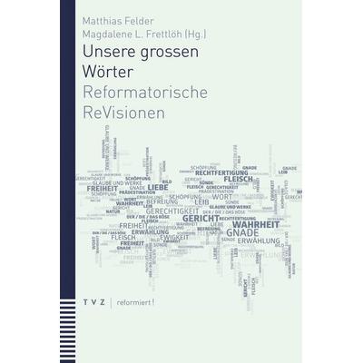 Unsere grossen Wörter, Taschenbuch von , Theologischer Verlag Zürich