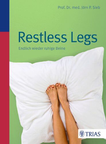 Sieb, Jörn Peter - Restless Legs: Endlich wieder ruhige Beine - Preis vom 09.10.2026 07:28:09 h