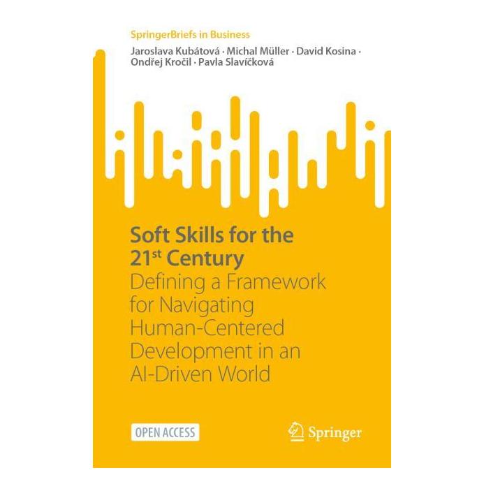 Springer Soft Skills for the 21st Century (Englisch, Softcover, David Kosina, Jaroslava Kubátová, Michal Müller) (56652762)