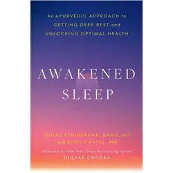Awakened Sleep, Ratgeber von Deepak Chopra, Suhas Kshirsagar, Sheila Patel