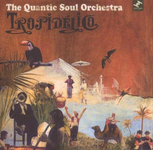 Quantic Soul Orchestra - Tropidelico - Preis vom 12.10.2026 11:37:12 h