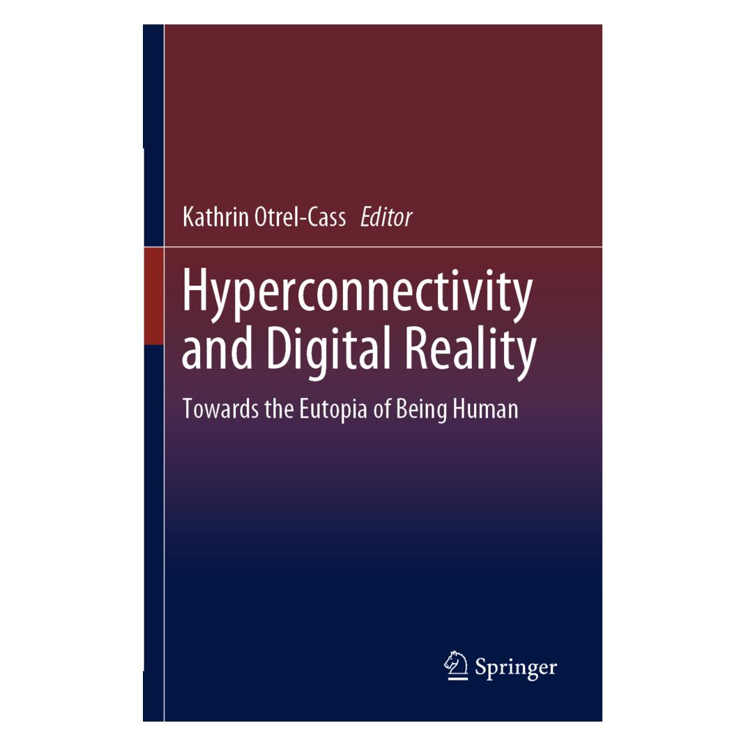 Springer Hyperconnectivity and Digital Reality (Englisch, Kathrin Otrel-Cass) (56158155)