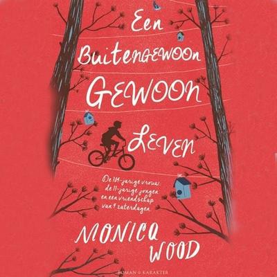 Een buitengewoon gewoon leven - Monica Wood, Audio, 9789462533653