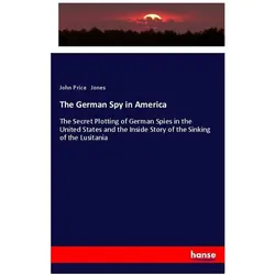 The German Spy in America, Fachbücher von John Price Jones