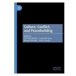 Culture, Conflict, and Peacebuilding, Fachbücher von Luna, Leonardo, Nkwazi, Mhango et al
