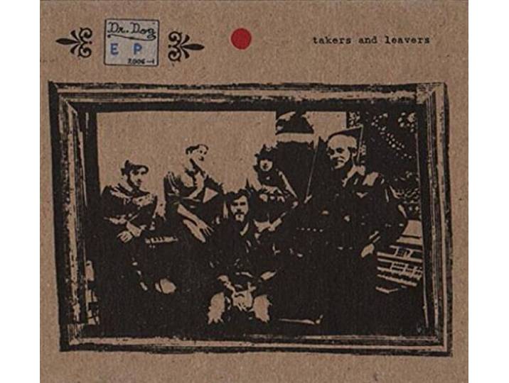 Dr. Dog - Takers And Leavers