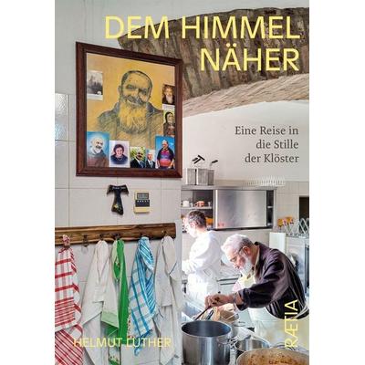 Dem Himmel näher, Taschenbuch von Helmut Luther, Edition Raetia
