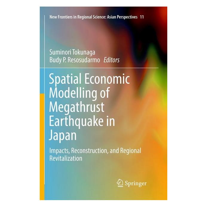 Springer Spatial Economic Modelling of Megathrust Earthquake in Japan (Englisch, Softcover, Budy P. Resosudarmo, Suminori Tokunaga) (56053908)